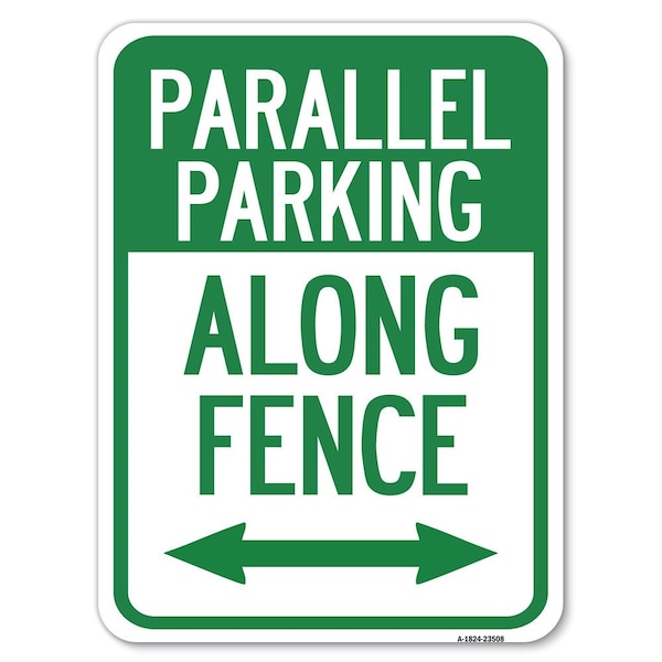 Parallel Parking Along Fence With Bidirectional Arrow Rust Proof Parking, A-1824-23508